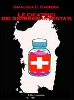 Le cicatrici dei depressi inventati