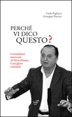 Perché vi dico questo? I mirabolanti interventi di Silvio Dionea, consigliere comunale