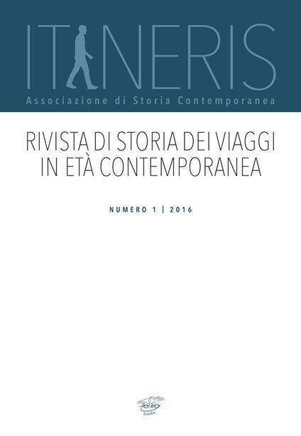 Itineraris. Rivista di storia dei viaggi in età contemporanea (2016). Vol. 1 - copertina