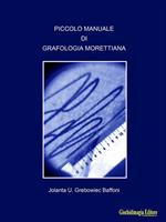 Piccolo manuale di grafologia morettiana