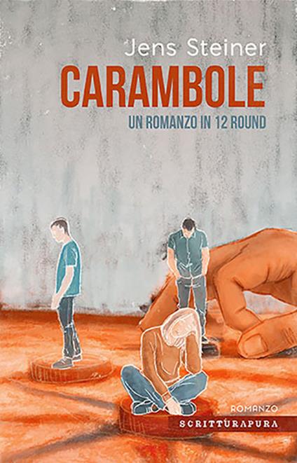 Carambole. Un romanzo in 12 round - Jens Steiner - copertina