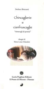 Chincaglierie e cianfruscaglie. Rimasugli di poesia