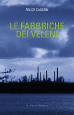 Le fabbriche dei veleni