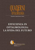 Efficienza in oftalmologia: la sfida del futuro