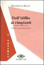 Dall'idillio ai rimpianti. Poesie d'amore e altro