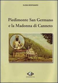 Piedimonte San Germano e la Madonna di Canneto - Elena Montanaro - copertina