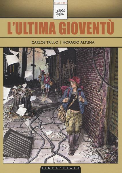 L' ultima gioventù - Carlos Trillo,Horacio Altuna - copertina