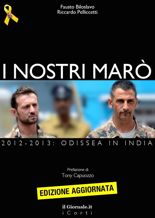 I nostri Marò - Fausto Biloslavo,Riccardo Pelliccetti - ebook