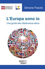 L'Europa sono io. Una guida alla cittadinanza attiva