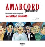 Amarcord piemontese. Emozioni e incantesimi nell'opera di Federigo Sclopis. Ediz. illustrata