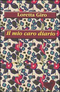 Il mio caro diario - Loretta Giro - copertina