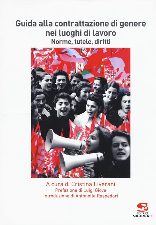 Guida alla contrattazione di genere nei luoghi di lavoro. Norme, tutele, diritti - copertina