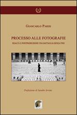 Processo alle fotografie. Realtà e postproduzione, una battaglia senza fine