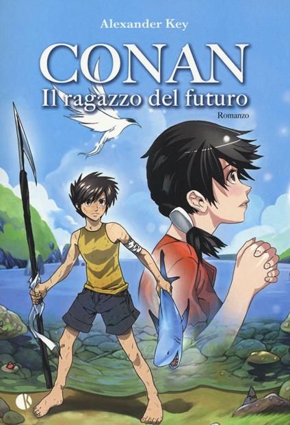 Conan. Il ragazzo del futuro - Alexander Key - copertina