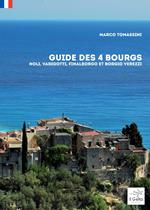 Guide des 4 bourgs. Noli, Varigotti, Finalborgo et Borgio Verezzi