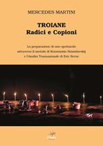 Troiane. Radici e copioni