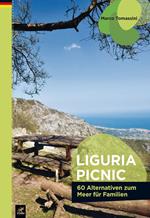 Liguria picnic. 60 alternative al mare per famiglie. Ediz. tedesca