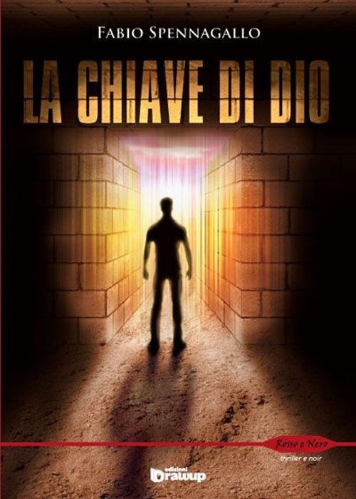 La chiave di Dio - Fabio Spennagallo - copertina