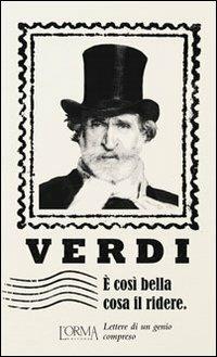 È così bella cosa il ridere. Lettere di un genio compreso - Giuseppe Verdi - copertina