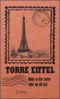 Torre Eiffel. Due o tre cose che so di lei - copertina