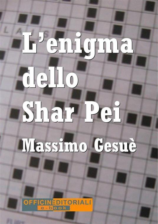 L' enigma dello Shar Pei - Massimo Gesuè - ebook