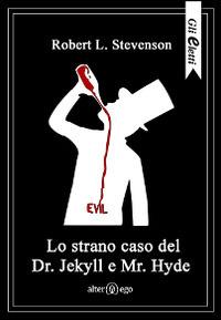 Lo strano caso del Dr. Jekyll e Mr. Hyde - Robert Louis Stevenson - copertina