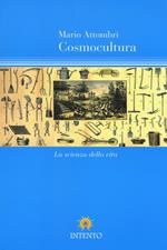 Cosmocultura. La scienza della vita