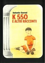 K550 e altri racconti