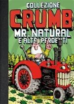 Collezione Crumb. Vol. 4: Mr. Natural e altri perdenti.