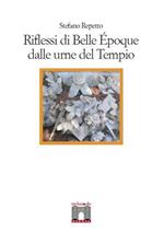 Riflessi di Belle Epoque dalle urne del tempio