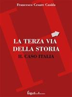 La terza via. Il caso Italia