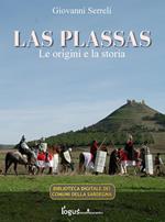 Las Plassas. Le origini e la storia