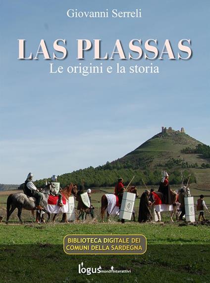 Las Plassas. Le origini e la storia - Giovanni Serreli - ebook