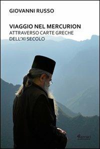 Viaggio nel Mercurion attraverso carte greche dell'XI secolo - Giovanni Russo - copertina