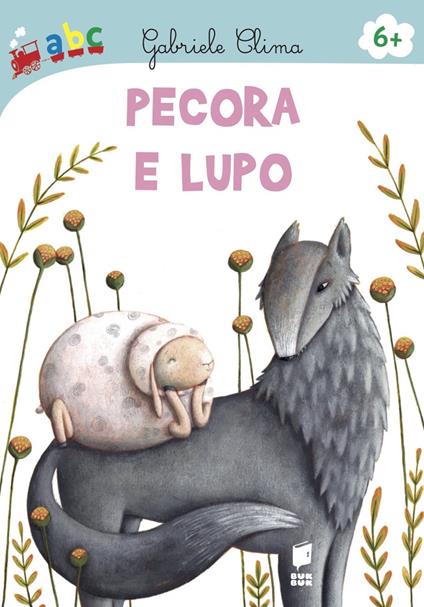 Pecora e Lupo. Ediz. illustrata - Gabriele Clima - copertina