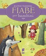 Fiabe per bambini. Ediz. illustrata