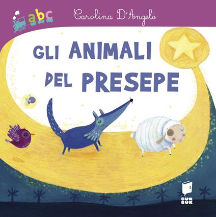 Gli animali del presepe - Carolina D'Angelo - copertina