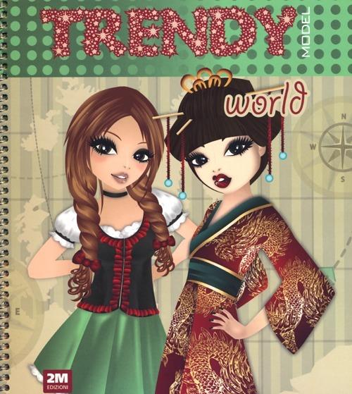 Trendy model world. Con adesivi - Valentina Russo - copertina