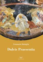 Dulcis praesentia