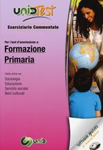 UnidTest 5. Eserciziario commentato per i test di ammissione a formazione primaria... Con software di simulazione