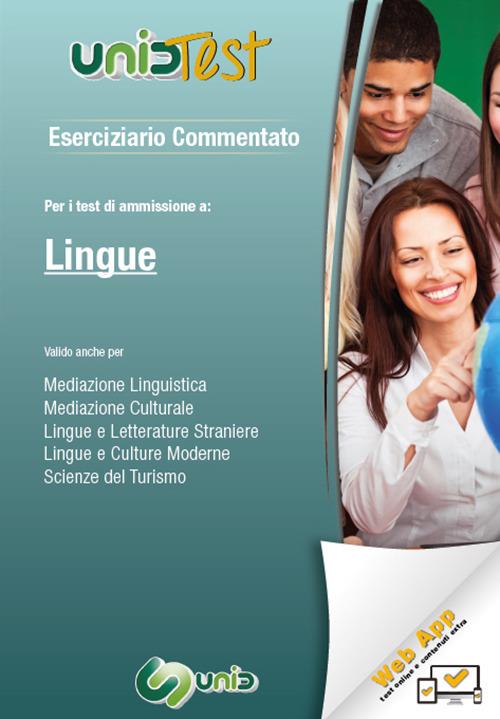 Eserciziario commentato. Per il test di ammissione a Lingue. Valido anche per: mediazione linguistica, mediazione culturale, lingue e letterature straniere, lingue e culture moderne, scienze del turismo. Con Contenuto digitale (fornito elettronicamente) - D. Camasta,D. Lorenzetti,G. Carlevero - copertina