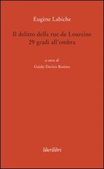 Il delitto della rue de Lourcine. 29 gradi all'ombra