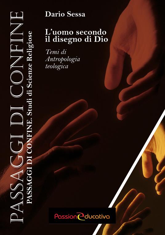 L'uomo secondo il disegno di Dio. Temi di antropologia teologica - Dario Sessa - copertina