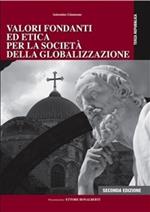 Valori fondanti ed etica per la società della globalizzazione