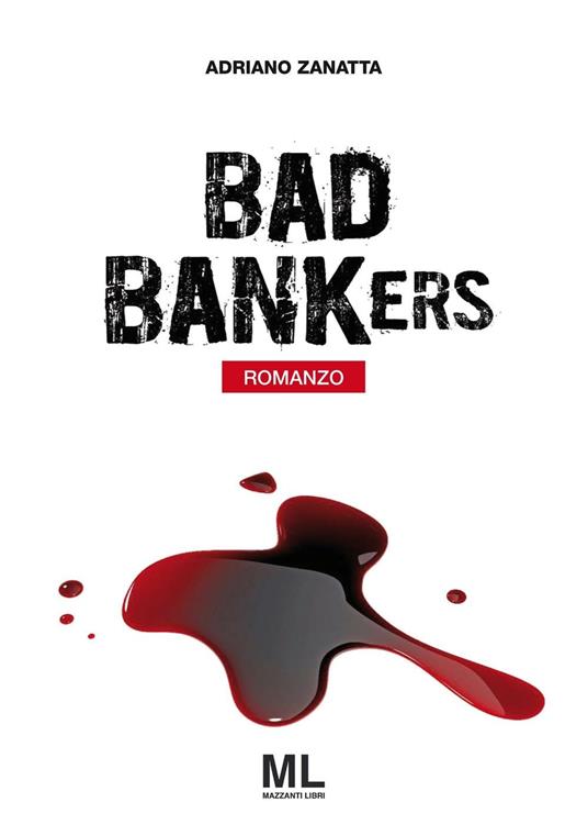 Bad bankers. Ediz. italiana - Adriano Zanatta - copertina