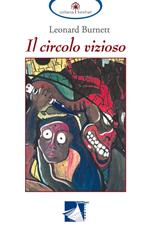 Il circolo vizioso