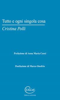 Tutto e ogni singola cosa - Cristina Polli - copertina