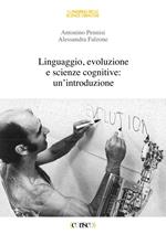 Linguaggio, evoluzione e scienze cognitive: un'introduzione