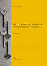 Metodologia generale. Strumenti bibliografici, modelli citazionali e tecniche di scrittura per le scienze umanistiche