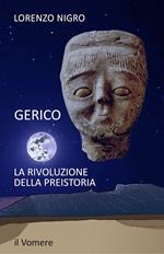 Gerico. La rivoluzione della preistoria